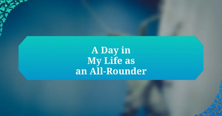 A Day in My Life as an All-Rounder