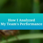 How I Analyzed My Team’s Performance