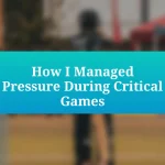 How I Managed Pressure During Critical Games