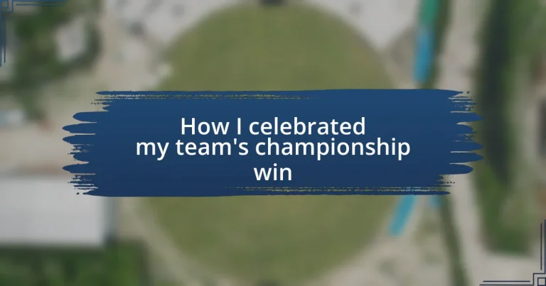 How I celebrated my team’s championship win