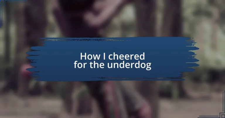 How I cheered for the underdog