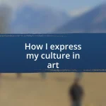 How I express my culture in art