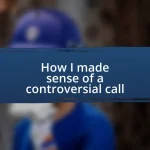 How I made sense of a controversial call