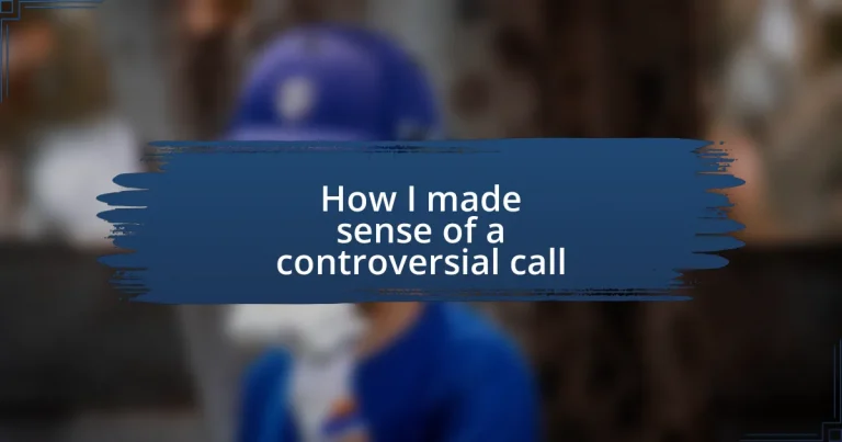 How I made sense of a controversial call