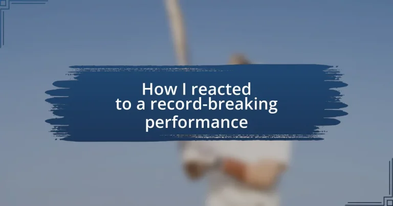 How I reacted to a record-breaking performance