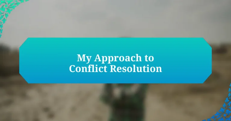 My Approach to Conflict Resolution