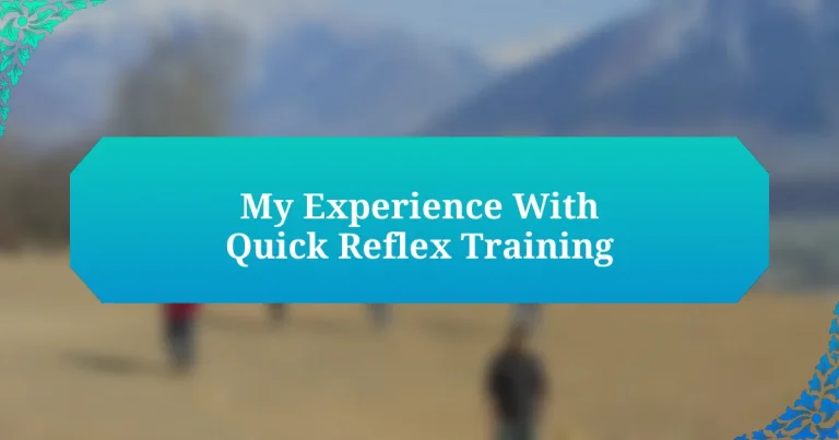 My Experience With Quick Reflex Training