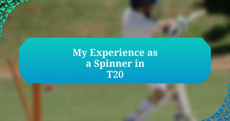 My Experience as a Spinner in T20