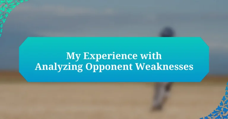 My Experience with Analyzing Opponent Weaknesses