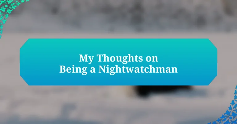 My Thoughts on Being a Nightwatchman