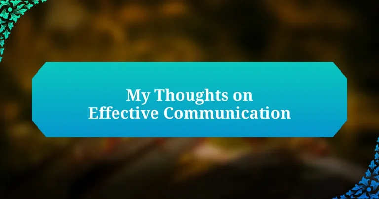 My Thoughts on Effective Communication