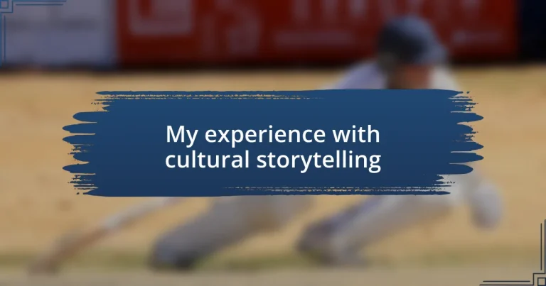 My experience with cultural storytelling