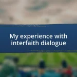 My experience with interfaith dialogue