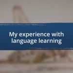 My experience with language learning