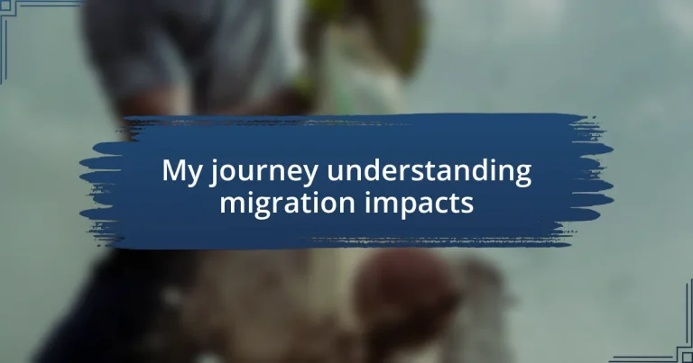 My journey understanding migration impacts