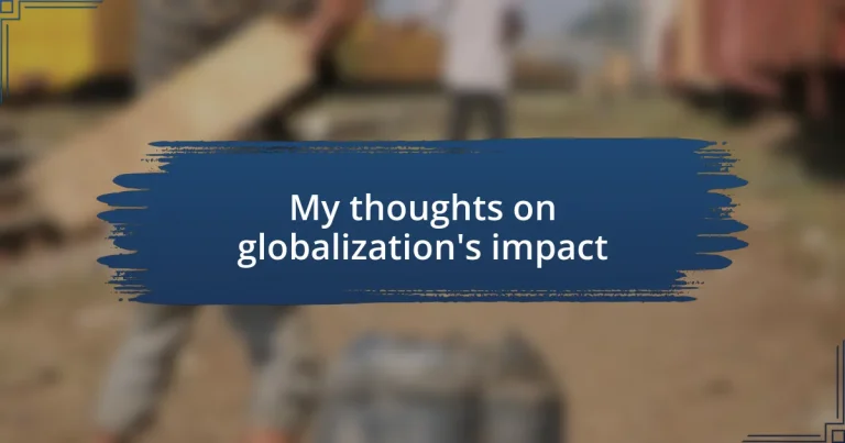 My thoughts on globalization’s impact