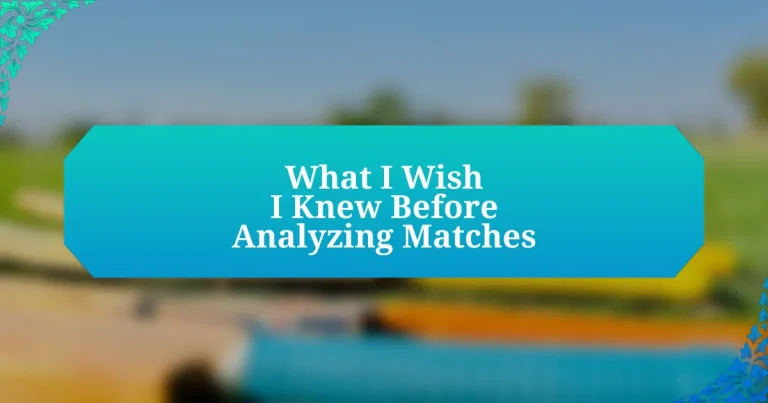 What I Wish I Knew Before Analyzing Matches