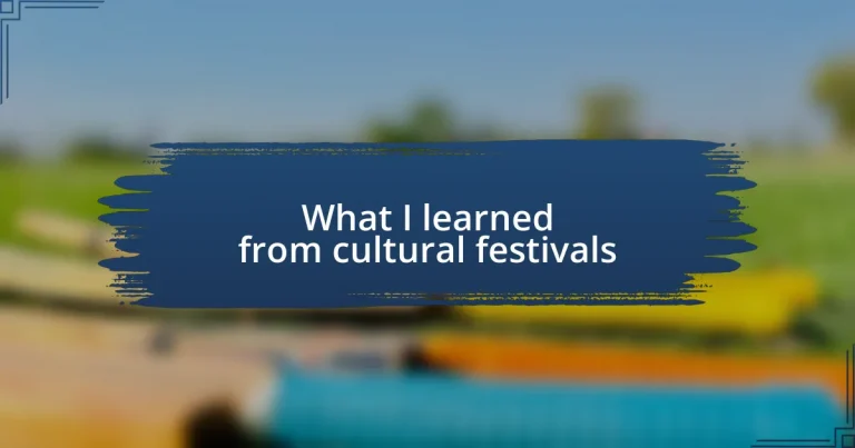 What I learned from cultural festivals