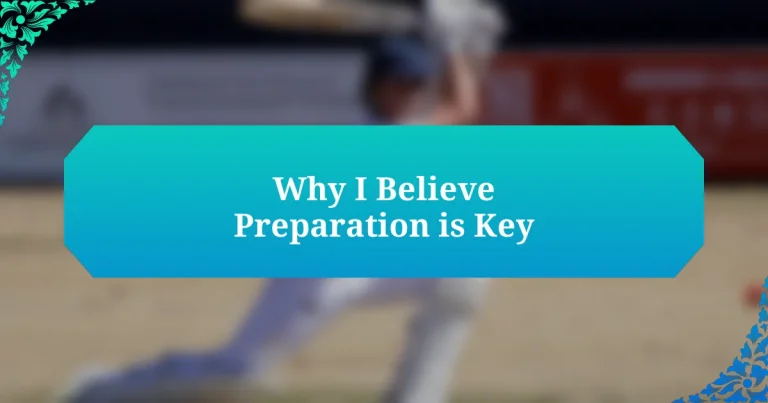 Why I Believe Preparation is Key