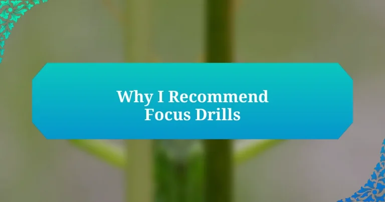 Why I Recommend Focus Drills