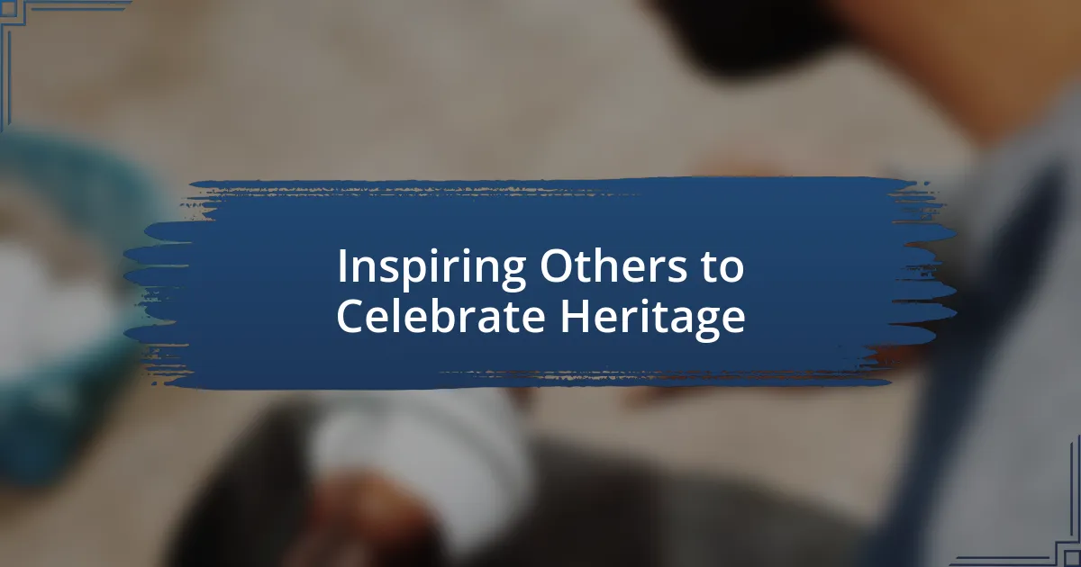 Inspiring Others to Celebrate Heritage