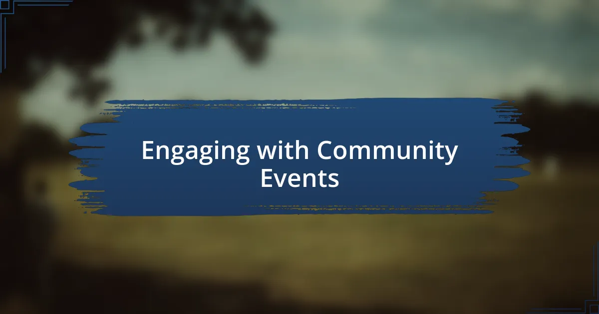 Engaging with Community Events