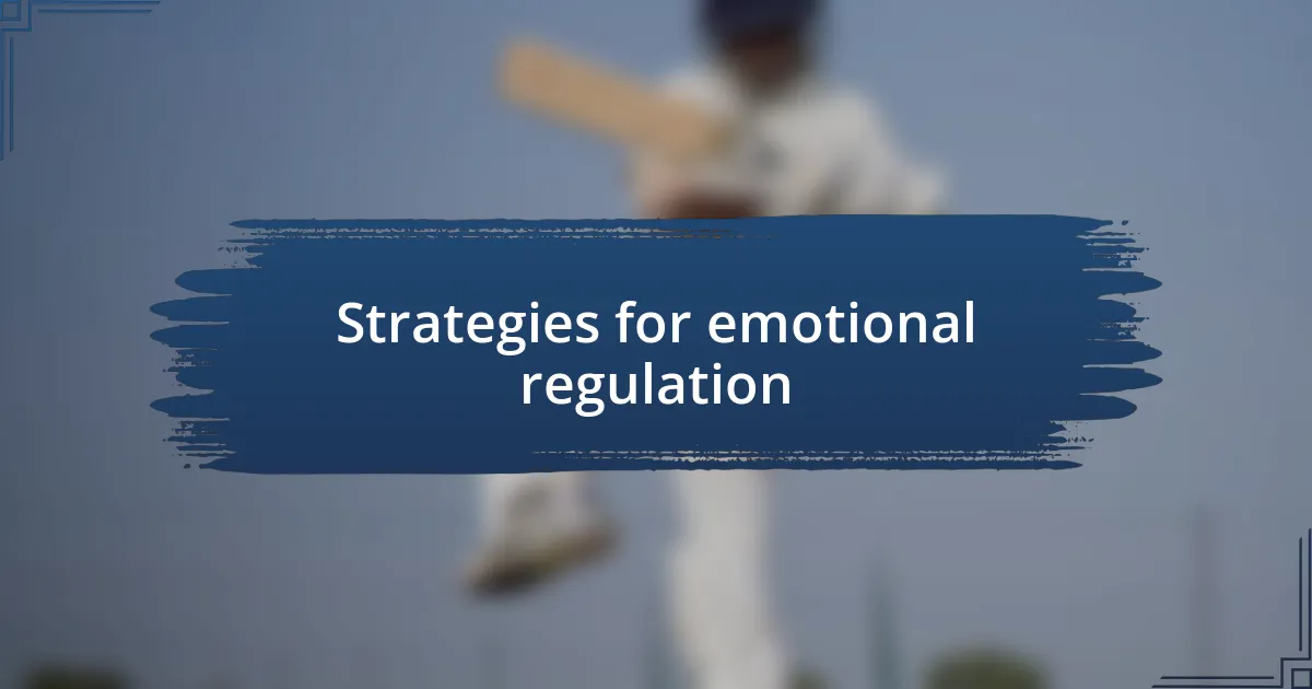 Strategies for emotional regulation