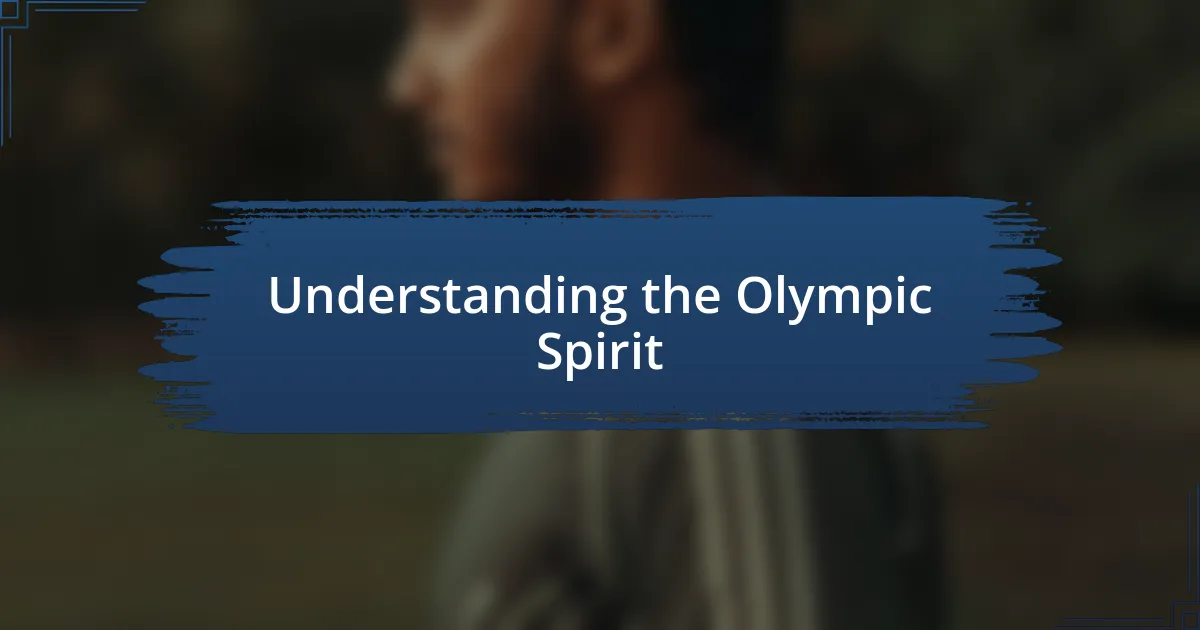 Understanding the Olympic Spirit