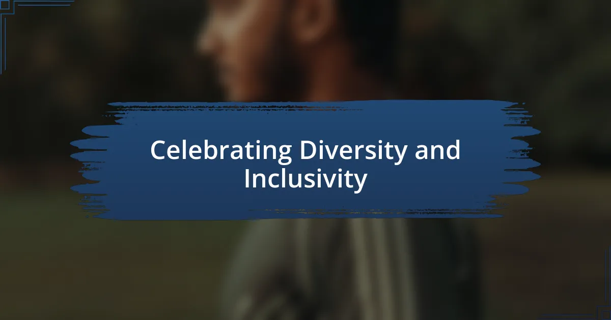 Celebrating Diversity and Inclusivity