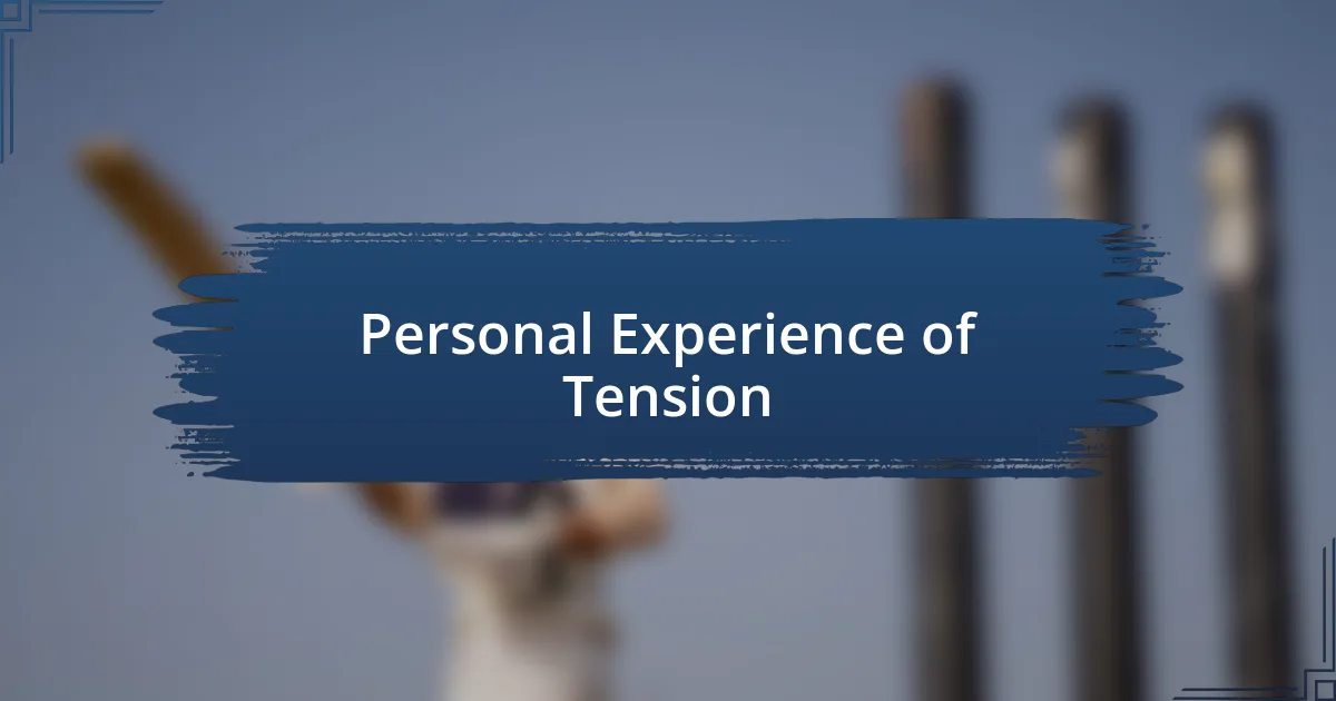 Personal Experience of Tension