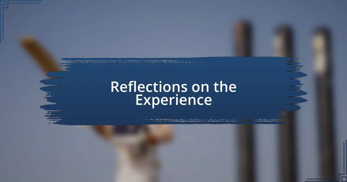 Reflections on the Experience