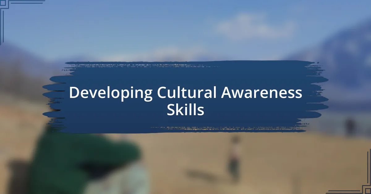 Developing Cultural Awareness Skills