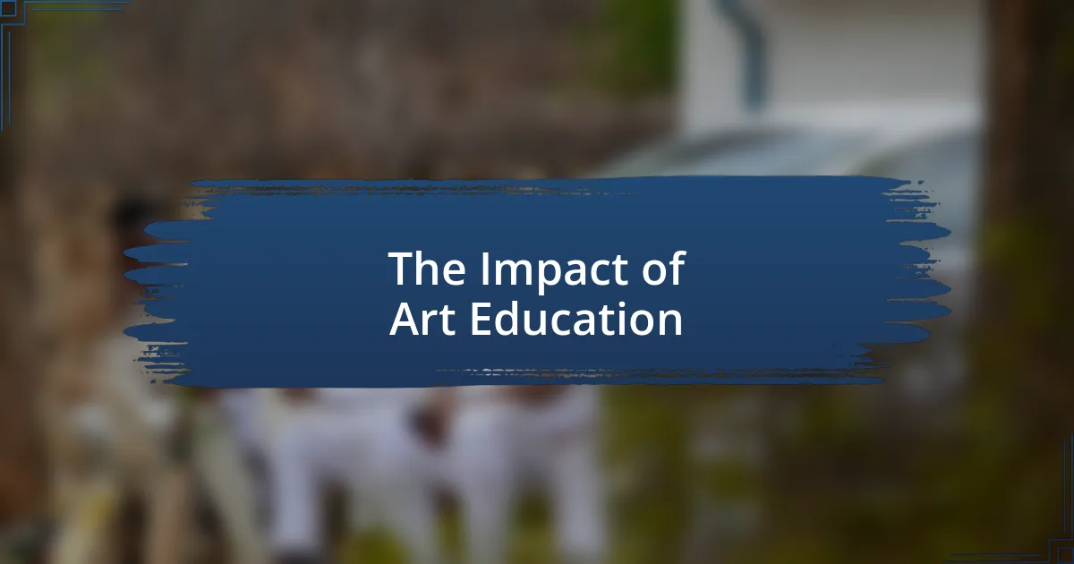 The Impact of Art Education