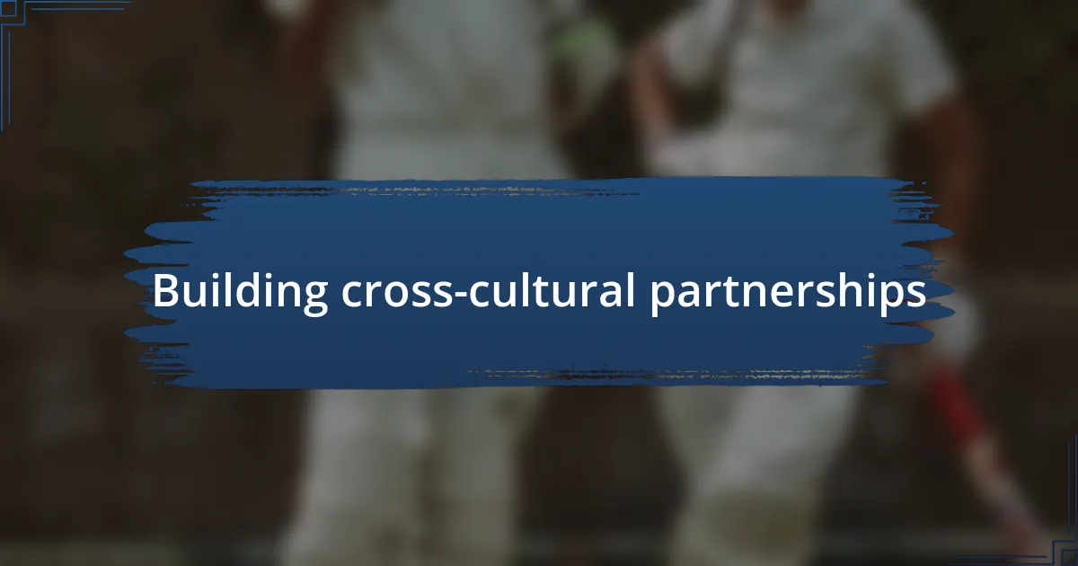 Building cross-cultural partnerships